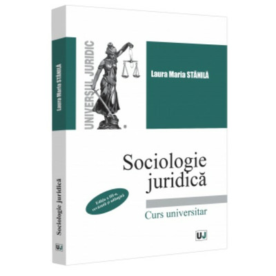 Sociologie juridica. Editia a III-a, revazuta si adaugita