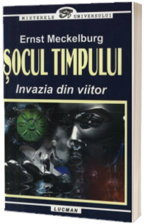 Socul timpului - Invazia din viitor