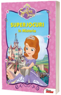 Sofia Intai. Superjocuri in Misteria