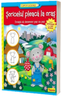Soricelul pleaca la oras. Cum sa desenez