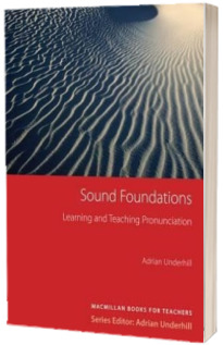 Sound Foundations Learning and Teaching Pronunciation (With Audio CD)