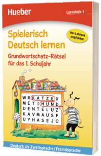 Spielerisch Deutsch lernen. Grundwortschatz-Ratsel fur das 1. Schuljahr Buch