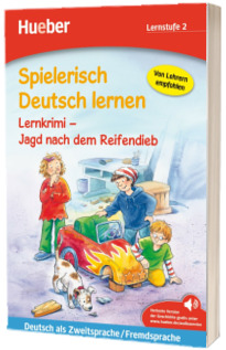 Spielerisch Deutsch lernen. Lernkrimi - Jagd nach dem Reifendieb. Buch mit MP3 Download
