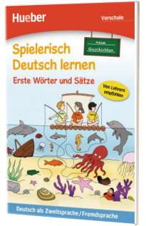 Spielerisch Deutsch lernen. neue Geschichten. Erste Worter und Satze