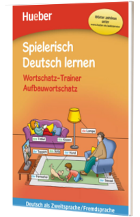 Spielerisch Deutsch Lernen.Wortschatz Trainer. Aufbauwortschatz