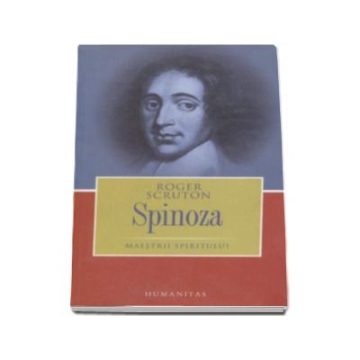 Spinoza - Maestrii spiritului