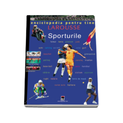 Sporturile - Enciclopedia pentru tineri