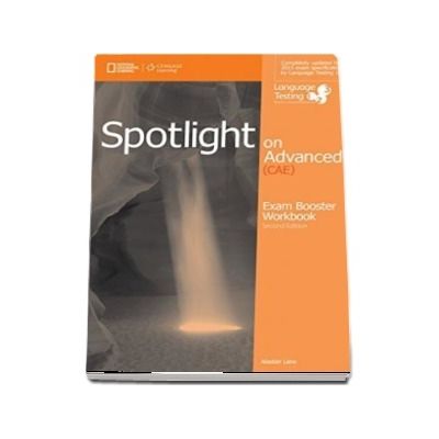 Spotlight on Advanced. Exam Booster Workbook, with key and Audio CDs