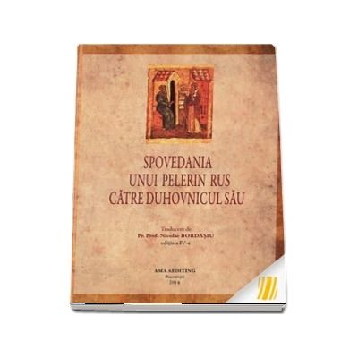 Spovedania unui pelerin rus catre duhovnicul sau