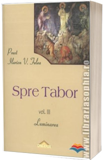 Spre Tabor Volumul III - Luminarea