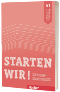 Starten wir! A1 Lehrerhandbuch
