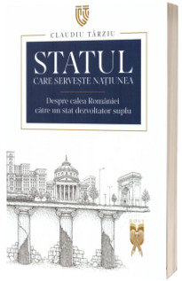 Statul care serveste natiunea Statul care serveste natiunea