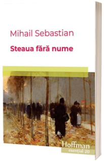 Steaua fara nume - Mihail Sebastian