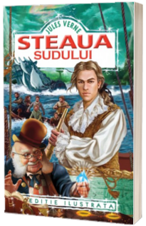 Steaua sudului - Jules Verne (Editie ilustrata)