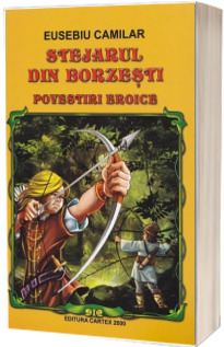 Stejarul din borzesti - Povestiri eroice