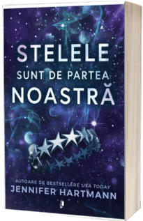Stelele sunt de partea noastra