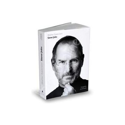 Steve Jobs - biografia autorizata