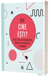 Stii cine esti?