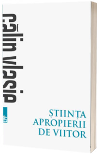 Stiinta apropierii de viitor