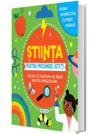 Stiinta pentru prichindei isteti