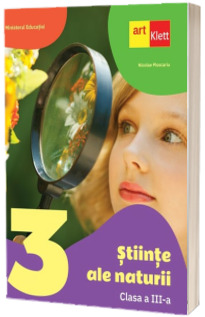 Stiinte ale naturii. Manual pentru, clasa a III-a (Ploscariu, Nicolae) Stiinte ale naturii. Manual pentru, clasa a III-a (Ploscariu, Nicolae)