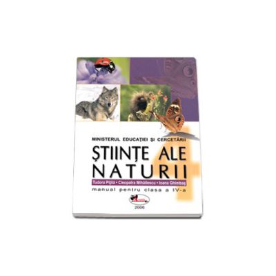 Stiinte ale naturii. Manual pentru clasa a IV-a - Tudora Pitila