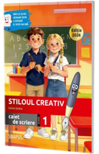 Stiloul creativ - caiet de scriere - clasa I Stiloul creativ - caiet de scriere - clasa I