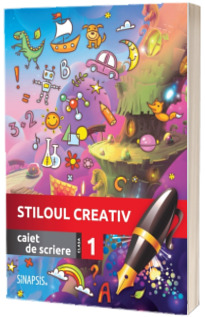 Stiloul creativ. Caiet de scriere pentru clasa I