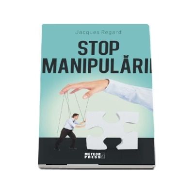 Stop manipularii - Jacques Regard