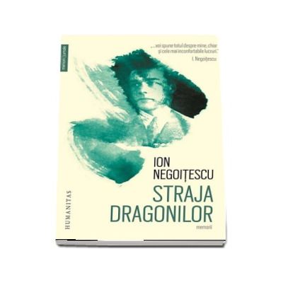 Straja dragonilor. Memorii 1921-1941