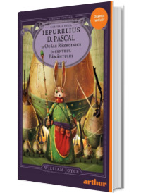Strajerii copilariei, volumul 2. Iepurelius D. Pascal si Ouale Razboinice in Centrul Pamantului