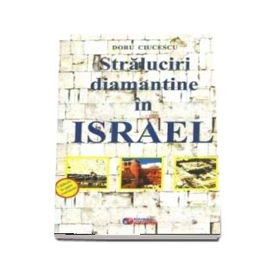 Straluciri diamantine in Israel
