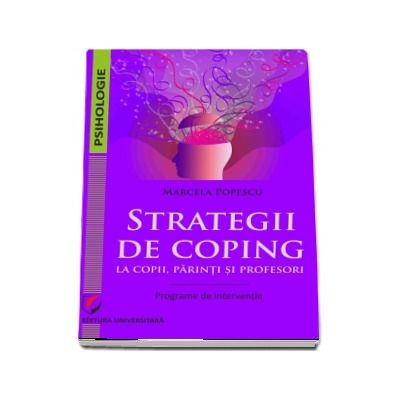 Strategii de coping la copii, parinti si profesori.