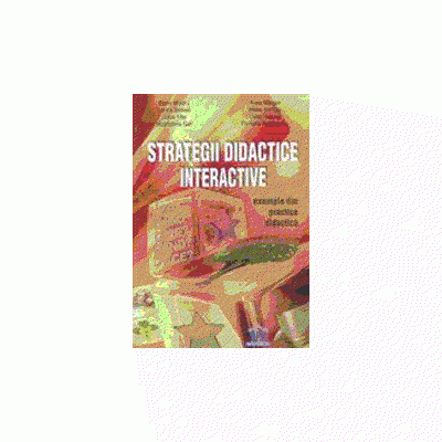 Strategii didactice interactive. Exemple din practica didactica