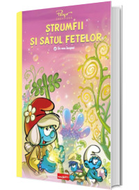 Strumfii si satul fetelor Strumfii si satul fetelor