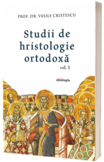 Studii de hristologie ortodoxa