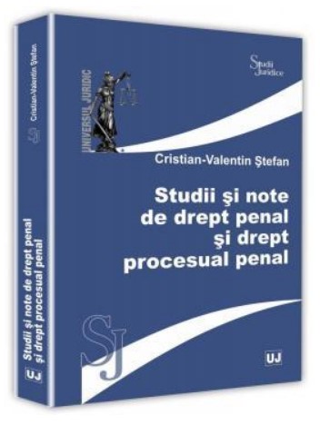 Studii si note de drept penal și drept procesual penal