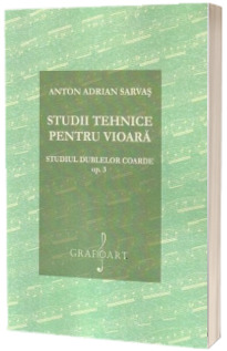 Studii tehnice pentru vioara. Studii pregatitoare pentru duble coarde, opus 3