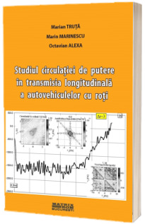 Studiul circulatiei de putere in transmisia longitudinala a autovehiculelor cu roti