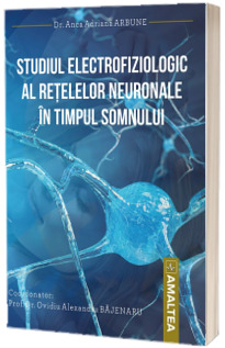 Studiul electrofiziologic al retelelor neuronale in timpul somnului