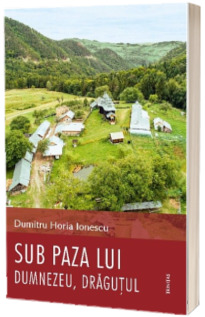 Sub paza lui Dumnezeu, Dragutul