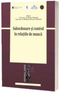 Subordonare si control in relatiile de munca