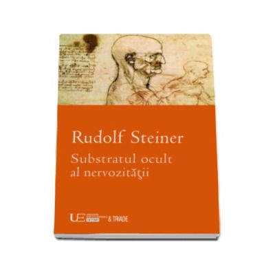 Substratul ocult al nervozitatii - Rudolf Steiner