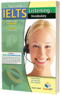 Succeed in IELTS . Listening and Vocabulary. Teachers book