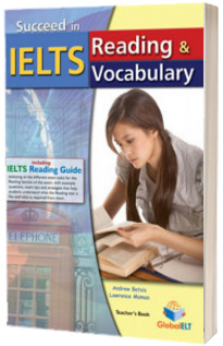 Succeed in IELTS . Reading and Vocabulary. Teachers book