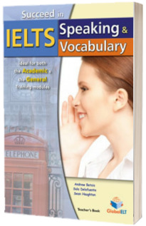 Succeed in IELTS . Speaking and Vocabulary. Teachers book