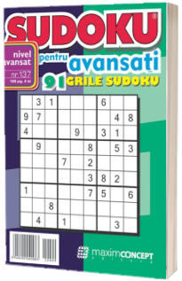 Sudoku pentru avansati. 91 grile sudoku. Numarul 137