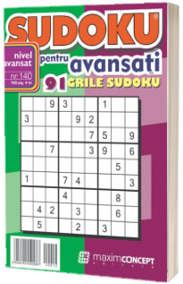 Sudoku pentru avansati. 91 grile sudoku. Numarul 140