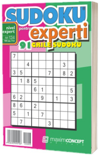 Sudoku pentru experti. 91 grile sudoku. Numarul 134