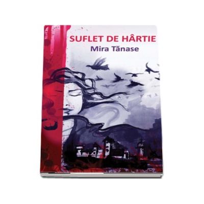 Suflet de hartie - Mira Tanase